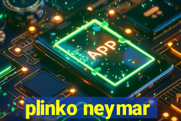 plinko neymar